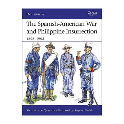 英文原版 The Spanish-American War and Philippine Insurrection 美西战争和菲律宾起义 历史上的军队系列 进口英语原版书籍