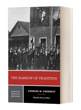 英文原版 The Marrow of Tradition 传统精髓 诺顿文学解读系列 Norton Critical Edition 英文版 进口英语原版书籍