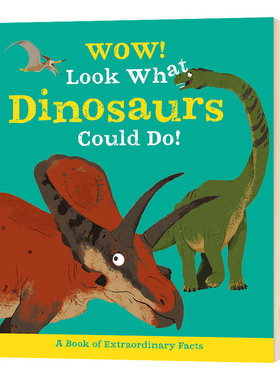 Wow Look What Dinosaurs Could Do 哇 看看恐龙能做什么 英文原版 儿童英语科普百科绘本 图画书 精装 英文版进口原版书籍