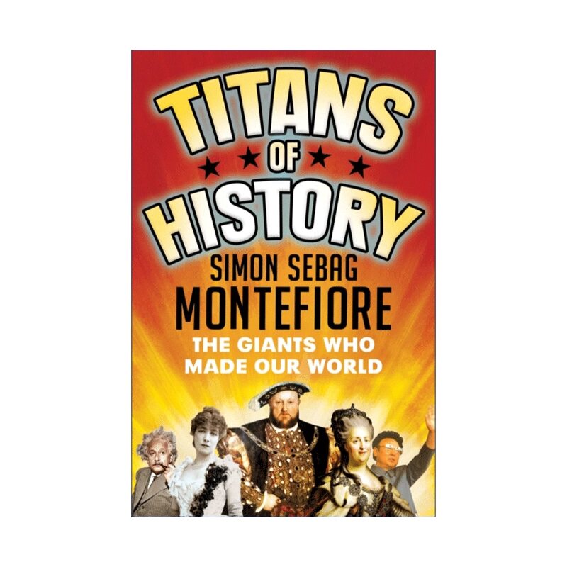 英文原版 Titans of History 大人物的世界史 西蒙·蒙蒂菲奥里 耶路撒冷三千年作者 英文版 进口英语原版书籍