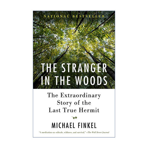 英文原版 The Stranger in the Woods 森林里的陌生人 独居 Michael Finkel 英文版 进口英语原版书籍