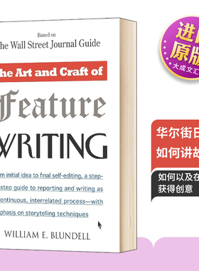 华尔街日报是如何讲故事的 英文原版 The Art and Craft of Feature Writing 英文版进口原版英语书籍