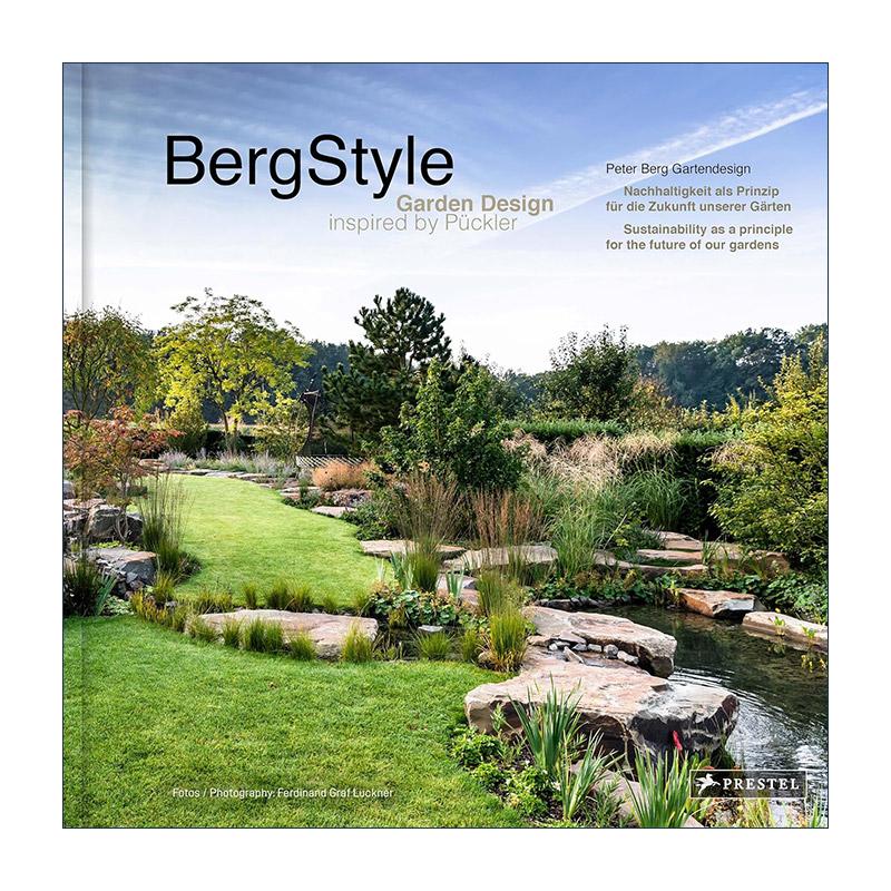 英文原版 Berg-Style Garden Design inspired by Puckler 伯格风格 受Puckler启发的花园设计精装 英文版 进口英语原版书籍