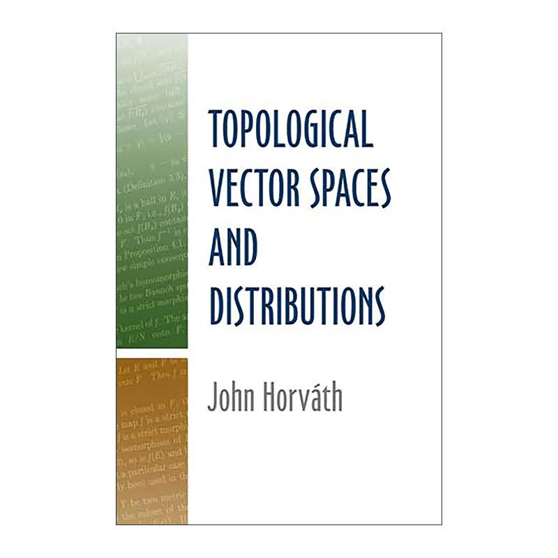 英文原版 Topological Vector Spaces and Distributions 拓扑向量空间与分布 傅里叶变换 数学教授John Horvath 进口英语原版书籍
