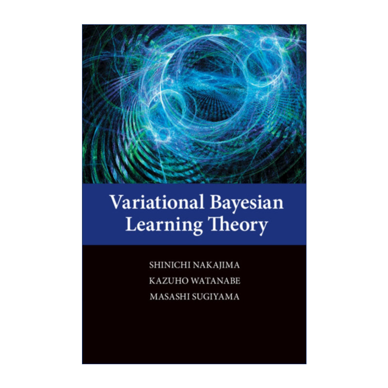 英文原版 Variational Bayesian Learning Theory 变分贝叶斯学习理论 Shinichi Nakajima 精装 英文版 进口英语原版书籍