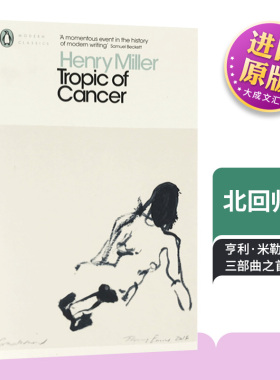 Tropic of Cancer 英文原版小说 北回归线 亨利米勒自传体启示录 英文版 Penguin Classics 英语书籍