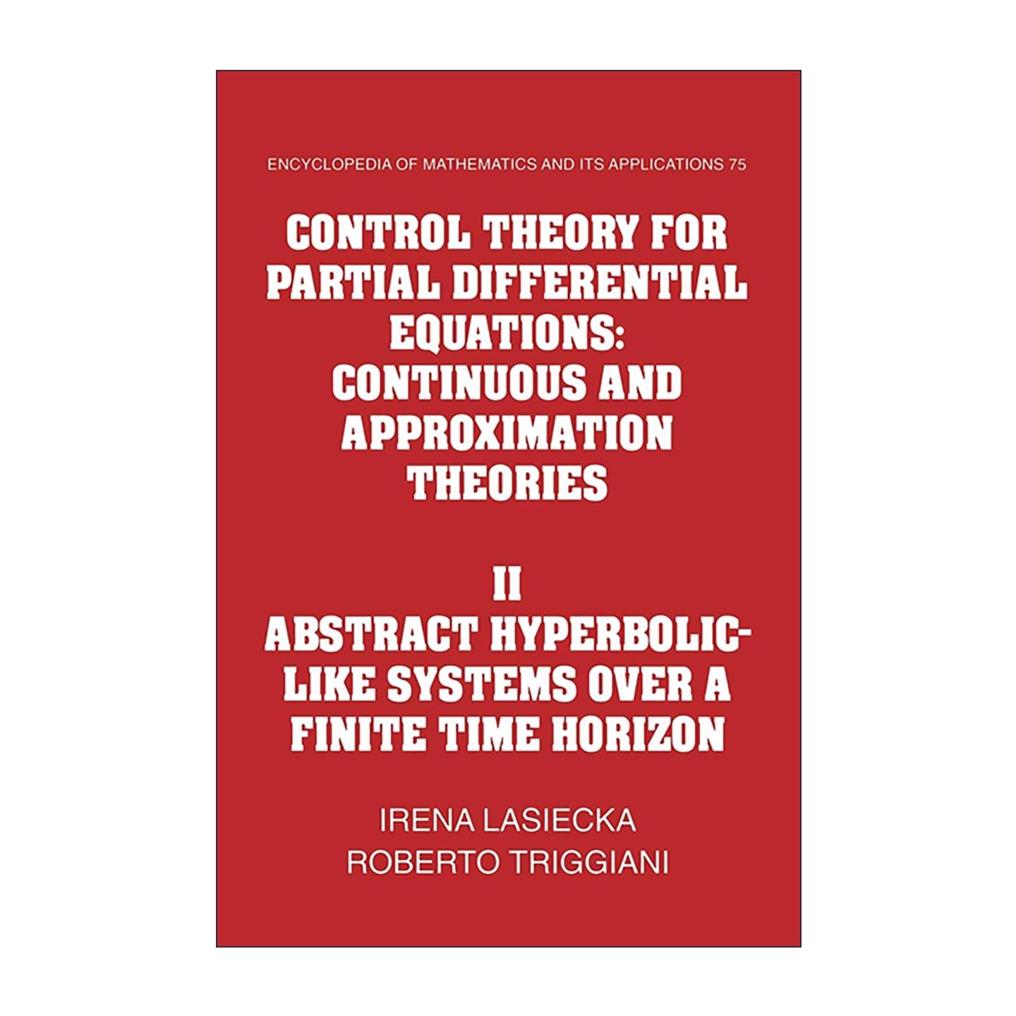英文原版 Control Theory for Partial Differential Equations 偏微分方程控制理论 卷二 有限时间域上的抽象类双曲系统