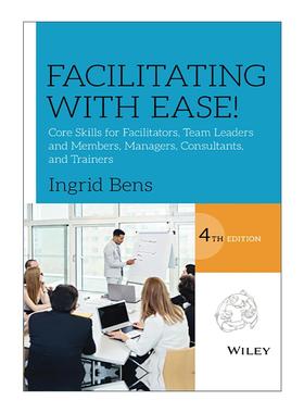 英文原版 Facilitating With Ease 引导 团队群策群力的实践指南 英文版 进口英语原版书籍