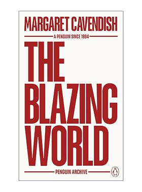 英文原版 The Blazing World 燃烧的世界 玛格丽特·卡文迪什 企鹅经典文学90周年纪念系列 英文版 进口英语原版书籍