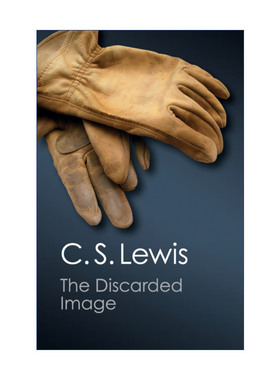 英文原版 The Discarded Image 被弃的意象 中世纪与文艺复兴文学入门 C.S.刘易斯 剑桥Canto经典系列 英文版 进口英语原版书籍