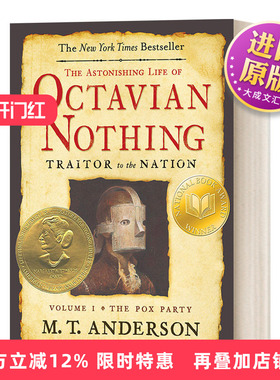英文原版 The Astonishing Life of Octavian Nothing, Traitor to the Nation, Volume I 屋大维的惊人一生 叛国者 第一卷 英文版