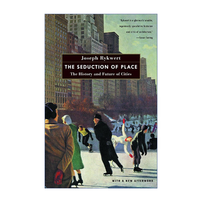 英文原版 The Seduction of Place 场所的诱惑 城市的历史与未来 城市规划经典 城之理念作者Joseph Rykwert 进口英语原版书籍