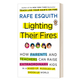 Fires 书籍 进口英语原版 Rafe Lighting Their Esquith雷夫 奇迹2 第56号教室 英文版 英文原版 点燃孩子 艾斯奎斯 热情