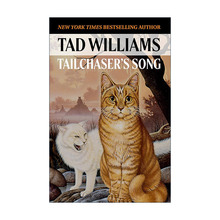 英文原版 Tailchaser's Song 尾随者之歌 奇幻小说 回忆 悲伤与荆棘作者Tad Williams泰德·威廉姆斯 英文版 进口英语原版书籍