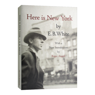 Here E·B·怀特 英文原版 进口原版 精装 York 这就是纽约 书籍 New White