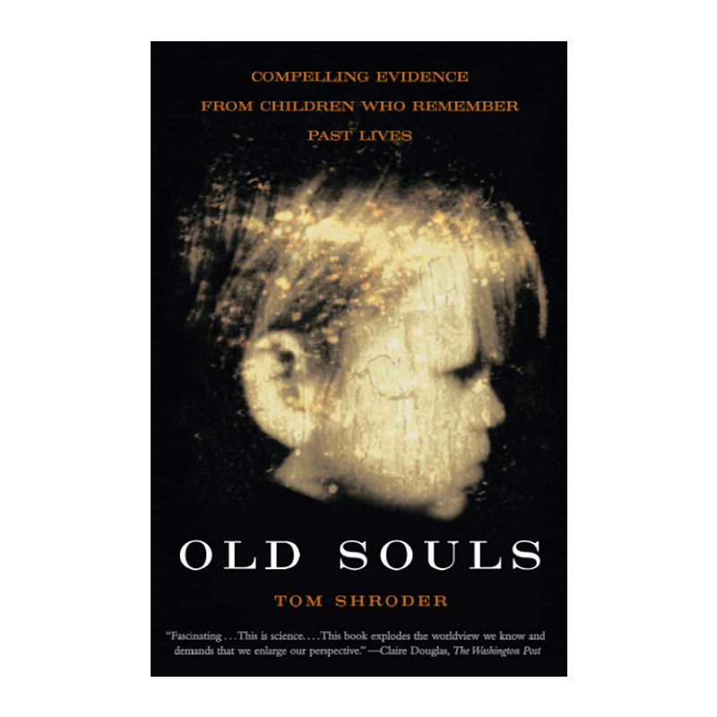 英文原版 Old Souls 不说再见的灵魂 来自记得前世的孩子的令人信服的证据 英文版 进口英语原版书籍