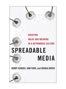 英文原版 Spreadable Media 延伸的媒体 创造网络文化的价值与意义 社交媒体研究文献 Henry Jenkins 英文版 进口英语原版书籍