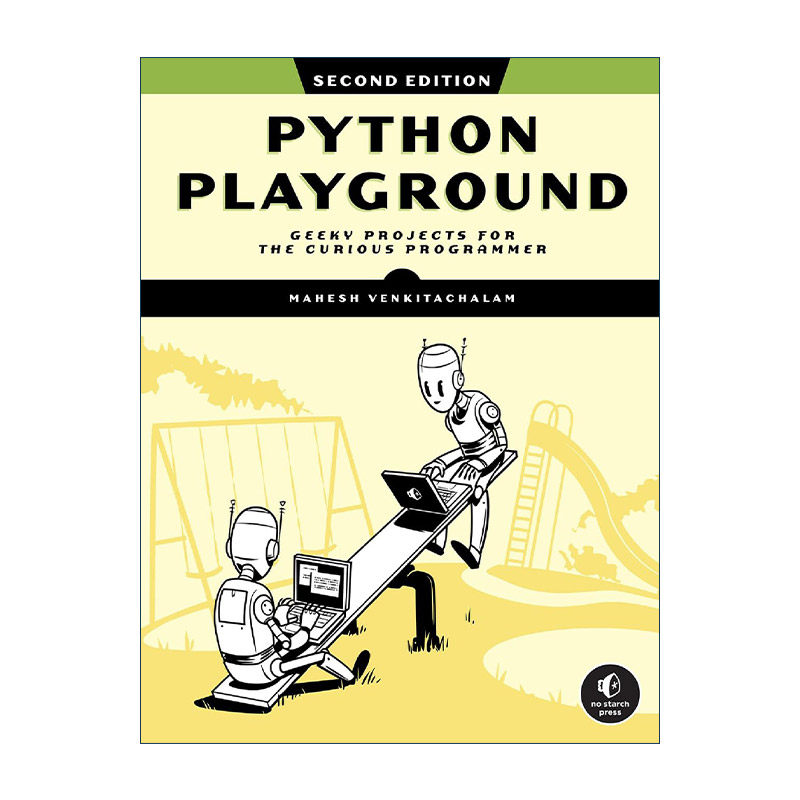 英文原版 Python Playground Python游乐场 第二版 计算机编程编码指南 Mahesh Venkitachalem 英文版 进口英语原版书籍
