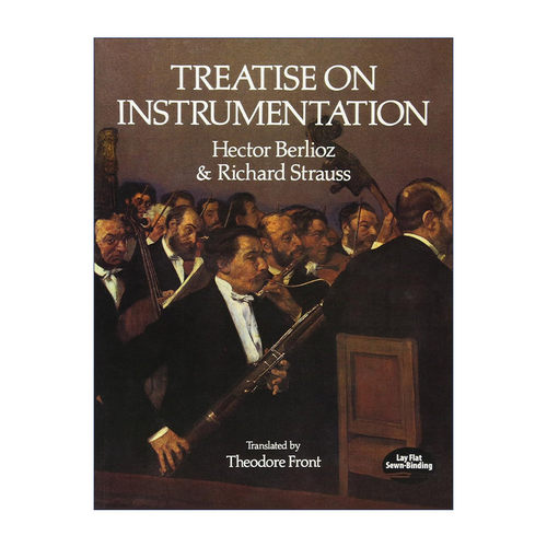 英文原版 Treatise on Instrumentation 配器法 乐器评估 乐谱 Hector Berlioz艾克托尔·柏辽兹 英文版 进口英语原版书籍