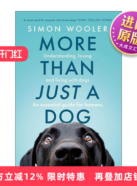 英文原版 More Than Just a Dog 不止是条狗 给狗狗给予理解与关怀 爱狗人士的养狗指南 Simon Wooler 英文版 进口英语原版书籍