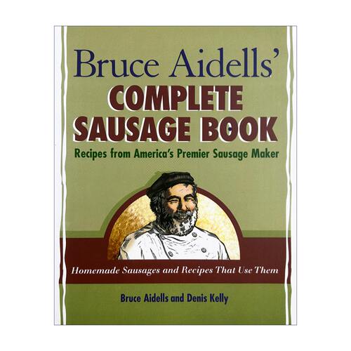 英文原版 Bruce Aidells's Complete Sausage Book 布鲁斯 艾德尔斯的完整香肠书 美国高级香肠制造商的食谱 英文版 进口英语书籍