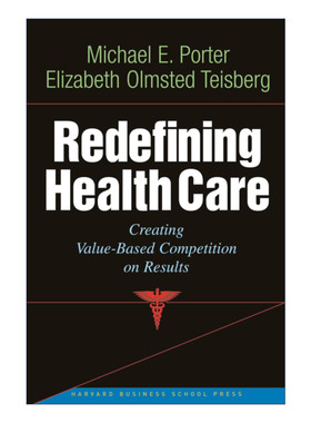 英文原版 Redefining Health Care 重新定义医疗保健 创造基于结果的价值竞争 哈佛商业评论 精装 英文版 进口英语原版书籍