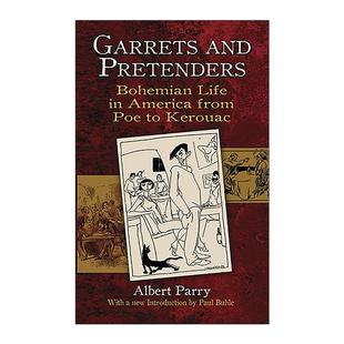 英文版 书籍 Pretenders 从爱伦坡到凯鲁亚克 Albert 美国波西米亚史 and 阁楼与伪名士 进口英语原版 英文原版 Parry Garrets