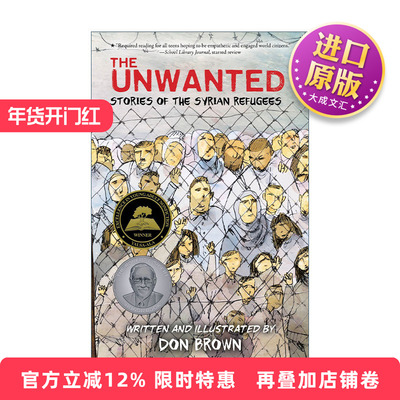 英文原版 The Unwanted 不被需要的 叙利亚难民的故事 2019年美国青少年图书馆服务协会非虚构作品奖 英文版 进口英语原版书籍