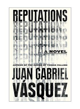 英文原版 Reputations 名誉 坠物之声作者胡安·加夫列尔·巴斯克斯 英文版 进口英语原版书籍