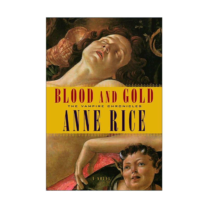 英文原版 Blood and Gold 吸血鬼编年史8 血与金 Anne Rice安妮·莱斯 The Vampire Chronicles 08 精装 英文版 进口英语原版书籍