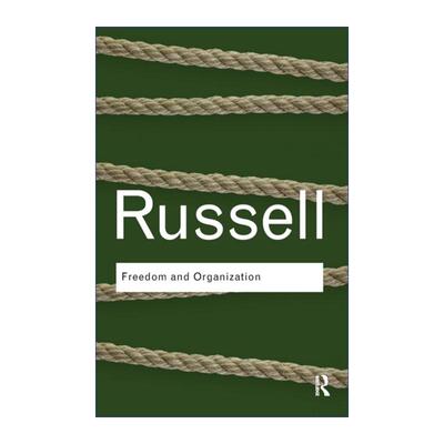 英文原版 Freedom and Organization 自由与组织 伯特兰罗素 Routledge Classics系列 英文版 进口英语原版书籍