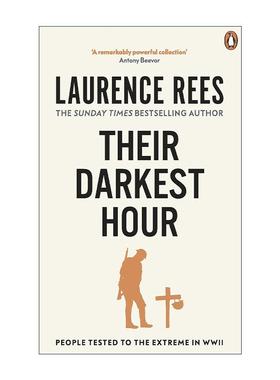 英文原版 Their Darkest Hour 至暗时刻 二战中被逼向极限的人们 劳伦斯.里斯 英文版 进口英语原版书籍