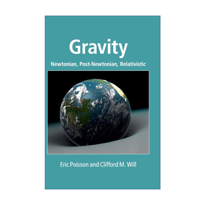 英文原版 Gravity 引力 牛顿、后牛顿与相对论 Eric Poisson 精装 英文版 进口英语原版书籍