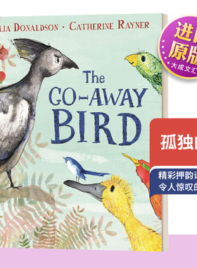 英文原版 孤独的鸟 Julia Donaldson 绘本 Catherine Rayner 插画 The Go-Away Bird
