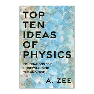 英文原版 Top Ten Ideas of Physics 物理学之巅 揭量子时空本质 铸物理认知十大支柱 徐一鸿新作 精装 英文版 进口英语原版书籍