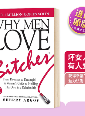 坏女人有人爱 Why Men Love Bitches 英文原版 英文版进口原版英语书籍 Sherry Argov