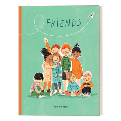 英文原版 Friends 朋友 Daniela Sosa 精装艺术插画故事绘本 友谊 儿童绘本3–6岁 英文版 进口英语原版书籍
