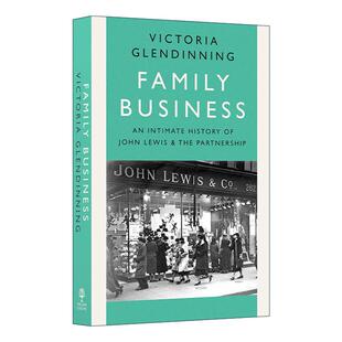 家庭企业 英国约翰刘易斯百货创业史 进口英语原版 Family 书籍 英文版 Business Glendinning 英文原版 Victoria