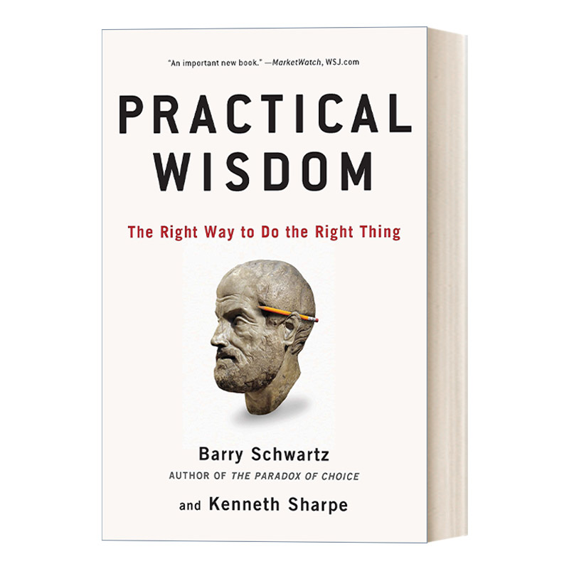 英文原版 Practical Wisdom 遗失的智慧 我们怎样才能正确行事 哲学 幸福 心理学教授Barry Schwartz 英文版 进口英语原版书籍