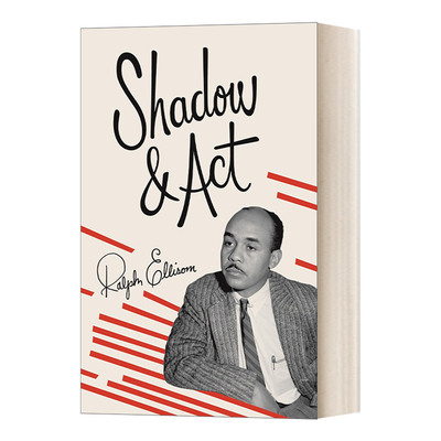英文原版小说 Shadow and Act Vintage International 影子与行动 Ralph Ellison拉尔夫·埃利森 英文版 进口英语原版书籍
