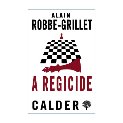 英文原版 A Regicide 弑君者 阿兰·罗伯-格里耶 英文版 进口英语原版书籍