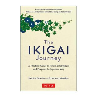 Journey 书籍 进口英语原版 正念 The Ikigai Hector 以日本方式 生命意义之旅 精装 英文原版 寻找幸福和目标 Garcia 实用指南