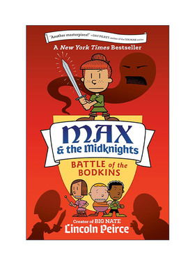 英文原版 Max and the Midknights 02 Battle of the Bodkins 麦克斯和米德克尼特人2 Big Nate大内特系列作者Lincoln Peirce