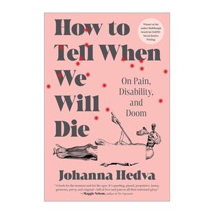 传记 When 英文原版 Die 思考 英文版 残疾与厄运 Tell 关于疼痛 我们将何时死去 书籍 进口英语原版 Will How