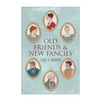 英文原版 Old Friends and New Fancies 旧友新缘 简?奥斯汀经典故事续写 同人小说 Sybil Brinton 英文版 进口英语原版书籍