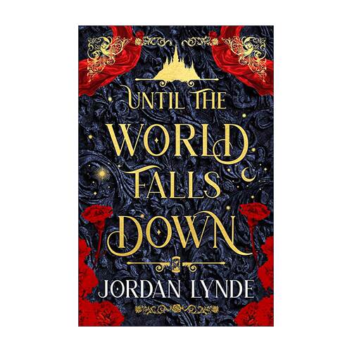 英文原版 Until the World Falls Down 直到世界崩塌 畅销奇幻浪漫小说 Jordan Lynde 大开本 英文版 进口英语原版书籍