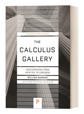 英文原版 The Calculus Gallery Masterpieces from Newton to Lebesgue  微积分的历程 从牛顿到勒贝格 William Dunham 英文版