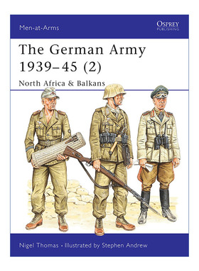 英文原版 The German Army 1939–45 2 二战德国陆军2 北非和巴尔干 历史上的军队系列 英文版 进口英语原版书籍