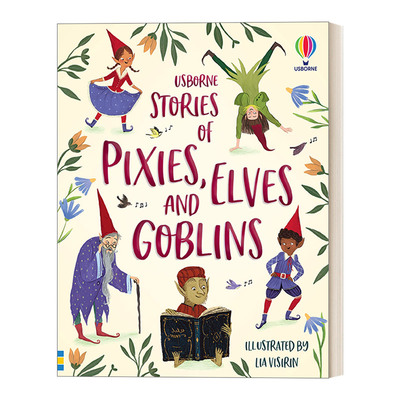 英文原版 Usborne Illustrated Stories of Elves  Pixies and Goblins精灵，小精灵和妖精故事 精装插图版 英文版 进口英语书籍