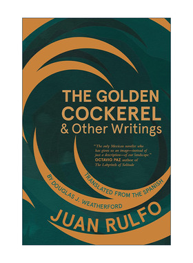 英文原版 The Golden Cockerel and Other Writings 金鸡 Juan Rulfo胡安·鲁尔福 英文版 进口英语原版书籍